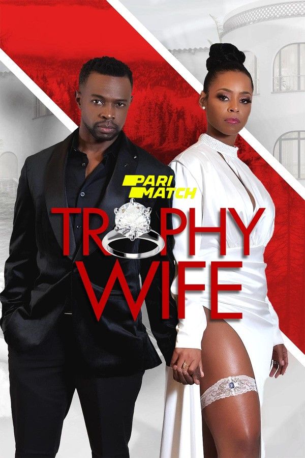 Trophy Wife (2022) Hindi [Voice Over] Dubbed WEBRip download full movie